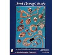 SARAH COVENTRY JEWELRY (Schiffer Book for Collectors): An Unauthorized Guide for Collectors