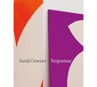 Sarah Crowner – Serpentear – Art and Photography