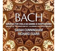 Sarah Cunningham & Richard Egarr - Bach: Sonatas For Viola Da Gamba & Harpsichord