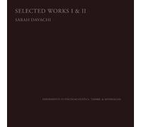 Davachi,Sarah - Selected Works I & II