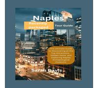 Sarah Davis Naples Recently packaged Tour Guide : The Ultimate Guide to Sarah Davis Multicolor