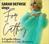 Sarah Defrise - Sings For Cathy, A Capella Album, A Tribute To Cathy Berberian