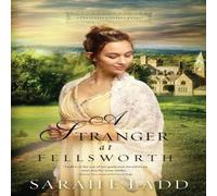 Sarah E. Ladd A Stranger at Fellsworth Paperback Book Sarah E. Ladd Multicolor