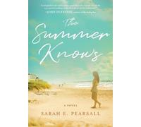 Sarah E Pearsall The Summer Knows (Paperback)
