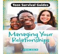 Sarah Eason Managing Your Relationships Paperback Book Sarah Eason Multicolor