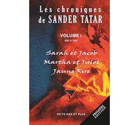 SARAH ET JACOB - MARTHA ET JULOT - JAUNE RIRE: VOLUME 1: 5 (LES CHRONIQUES DE SANDER TATAR)
