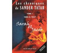 SARAH ET JACOB: Tome 1 (LES CHRONIQUES DE SANDER TATAR)