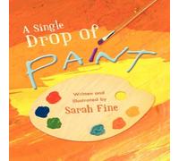 Sarah Fine A Single Drop of Paint Paperback Book Sarah Fine Multicolor