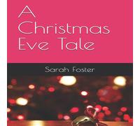Sarah Foster A Christmas Eve Tale Paperback Book Sarah Foster Multicolor