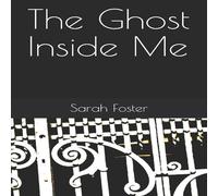 Sarah Foster The Ghost Inside Me Paperback Book Sarah Foster Multicolor