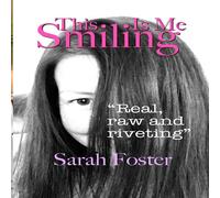 Sarah Foster This Is Me Smiling Paperback Book Sarah Foster Multicolor