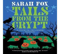 Sarah Fox Tails from the Crypt Hardback Book Sarah Fox Multicolor