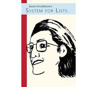 Sarah Goodfellow's System for Lists: Create, Maintain, Master