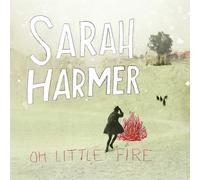 Sarah Harmer Oh Little Fire (Vinyl) (US IMPORT)