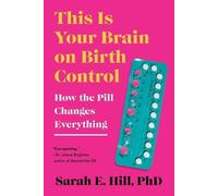 Sarah Hill This Is Your Brain on Birth Control (Paperback) (US IMPORT)