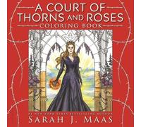 Sarah J. Maas A Court of Thorns and Roses Coloring Book (Paperback)
