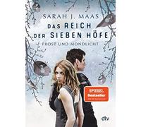 Sarah J. Maas A Das Reich der sieben Höfe - Frost und Mondlicht: Rom (Paperback)