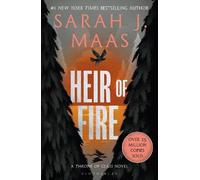 Heir of Fire: From the # 1 Sunday Times best-selling author of A Court of Thorns and Roses (Throne of Glass)