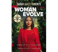 Sarah Jakes Roberts - Woman Evolve Break Up with Your Fears and Re - V245z