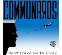 Sarah Jane Morris - Communards With Sarah Jane Morris - Don't Leave Me This Way (son Of Gotham City Mix)