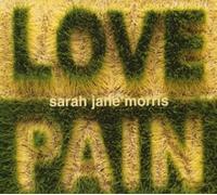 Sarah Jane Morris - Love and Pain