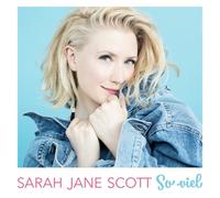 SARAH JANE SCOTT - SO VIEL CD NEW