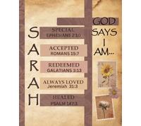 Sarah Journal-God says I am...Christian Journal/Notebook: Positive Affirmations 7.5 x 9.25 Inches, 125 Pages