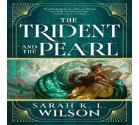Sarah K L Wilson The Trident & the Pearl Paperback Book Sarah K L Wilson Multicolor