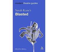 Sarah Kane's Blasted (Modern Theatre Guides)