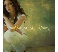 Sarah Kelly - Take Me Away
