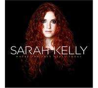 Sarah Kelly - Where The Past Meets Today