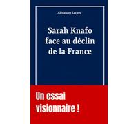 Sarah Knafo face au déclin de la France