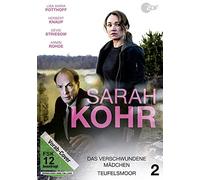 Sarah Kohr: Vol. 2: Das verschwundene Mädchen / Teufelsmoor