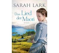 Sarah Lark Das Lied der Maori: Roman (Die Weiße-Wolke-Saga, Band 2) (Paperback)