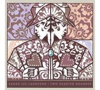 Sarah Lee Langford - Two Hearted Rounder
