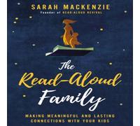 Sarah Mackenzie The Read-Aloud Family: Making Meaningful & Lasting Connections Sarah Mackenzie Multicolor