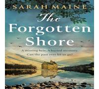Sarah Maine The Forgotten Shore : The sweeping dual-timeline historical novel Sarah Maine Multicolor