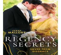 Sarah Mallory Regency Secrets: Saved From Disgrace: The Ton's Most Notorious Sarah Mallory Multicolor
