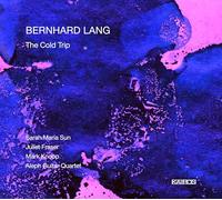 Sarah Maria Sun | Aleph Guitar Quartet | Juliet Fraser | Mark Knoop - Bernhard Lang: The Cold Trip
