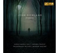 Sarah Maria Sun - Dowland: Shadows