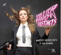 Sarah Maria Sun Sarah Maria Sun & the Gurks: Killer Instincts (CD) Album