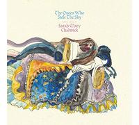 Sarah Mary Chadwick - Queen Who Stole The Sky