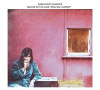 SARAH MARY CHADWICK - Take Me Out To A Bar / What Am I. Gatsby? (Violet Vinyl)