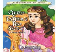 Sarah Mazor Queen Esther's Big Secret: A Purim Story Paperback Book Sarah Mazor Multicolor