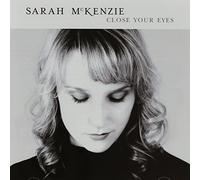 Sarah McKenzie - Close Your Eyes