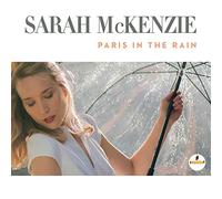 Sarah McKenzie - Paris In The Rain