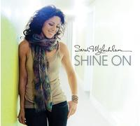 SARAH MCLACHLAN - SHINE ON CD NEW