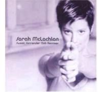 Sarah McLachlan - Sweet Surrender: Club Remixes