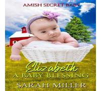 Sarah Miller Elizabeth - A Baby Blessing Paperback Book Sarah Miller Multicolor