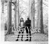 Sarah Miller : Sarah Miller/Pieter-Jan Verhoyen/Merriel Plummer: Taken Voice CD